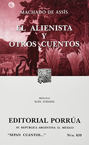 Libro EL ALIENISTA Y OTROS CUENTOS de MACHADO DE ASIS