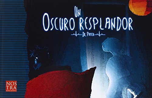 Libro UN OSCURO RESPLANDOR de CHRISTIAN OMAR PACHECO