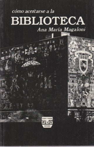 Libro Como Acercarse A La Biblioteca