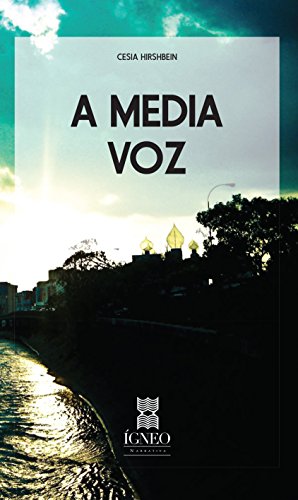 Libro A MEDIA VOZ de CESIA HIRSHBEIN