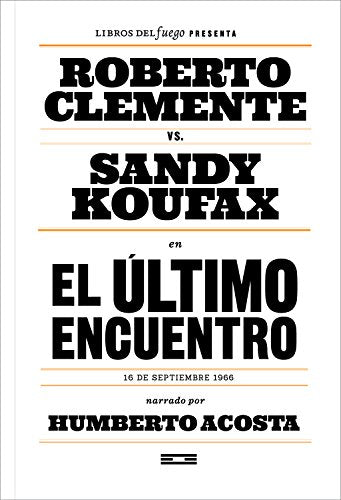 Libro EL ULTIMO ENCUENTRO de HUMBERTO ACOSTA