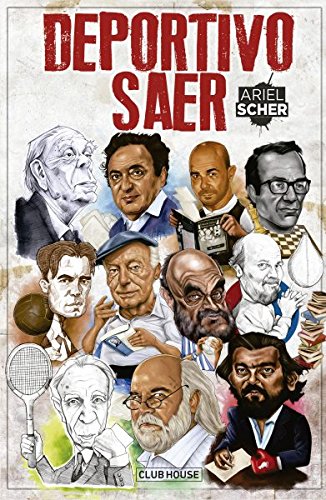 Libro DEPORTIVO SAER de ARIEL SCHER
