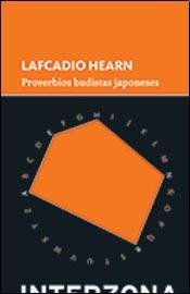 Libro PROVERBIOS BUDISTAS JAPONESES de LAFCADIO HEARN