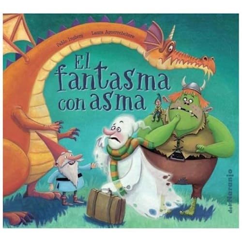 Libro EL FANTASMA CON ASMA de PABLO INGBERG Y LAURA AGUERREBEHERE