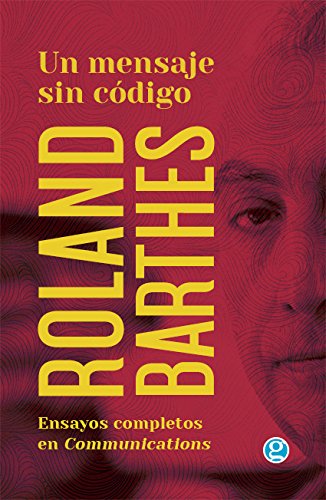 Libro UN MENSAJE SIN CODIGO ENSAYOS COMPLETOS de ROLAND BARTHES