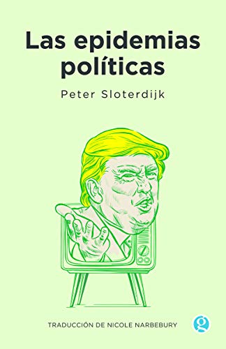 Libro LAS EPIDEMIAS POLITICAS de PETER SLOTERDIJK