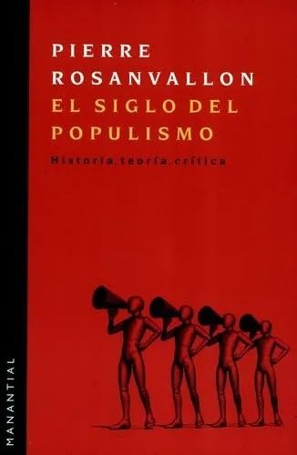 Libro El Siglo Del Populismo