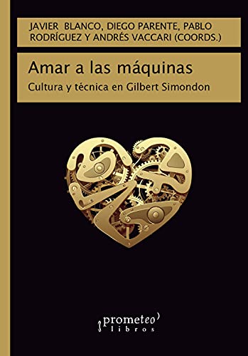 Libro AMAR A LAS MAQUINAS de JAVIER BLANCO