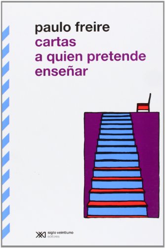 Libro Cartas A Quien Pretende Enseñar