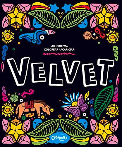 Libro VELVET UN LIBRO PARA COLOREAR Y ACARICIAR de VARIOS