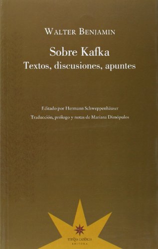 Libro SOBRE KAFKA TEXTOS DISCUSIONES APUNTES de WALTER BENJAMIN