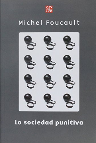 Libro LA SOCIEDAD PUNITIVA de MICHEL FOUCAULT