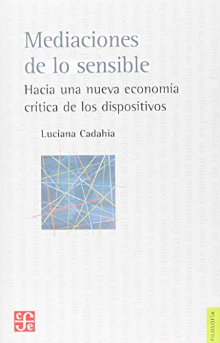 Libro MEDIACIONES DE LO SENSIBLE de LUCIANA CADAHIA