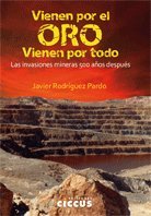 Libro VIENEN POR EL ORO de JAVIER RODRIGUEZ PARDO