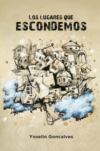 Libro LOS LUGARES QUE ESCONDEMOS de YOSELIN GONCALVES