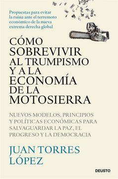 Libro Como Sobrevivir Al Trumpismo Y A La Economia De La