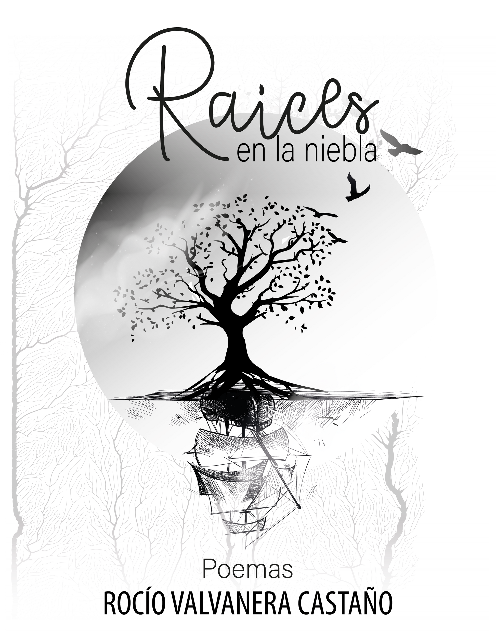 Libro RAICES EN LA NIEBLA de ROCIO VALVANERA CASTANO